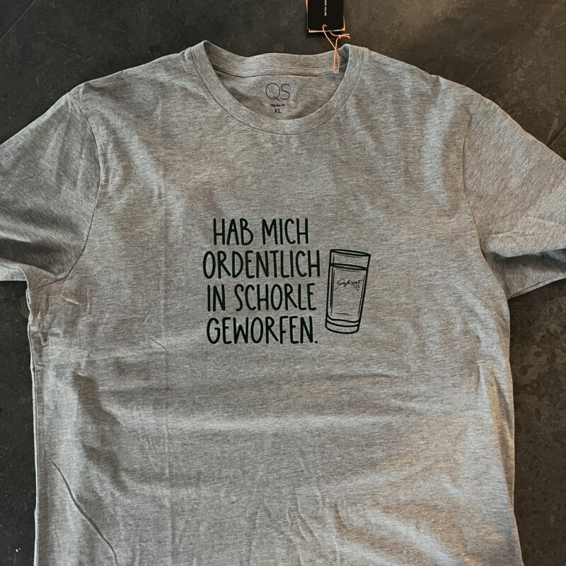T-Shirt "Hab mich ordentlich in Schorle geworfen"