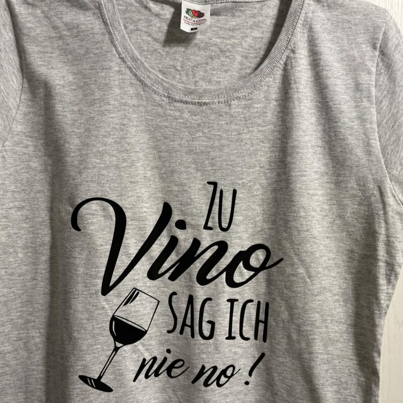 T-Shirt zu Vino sag ich nie no!