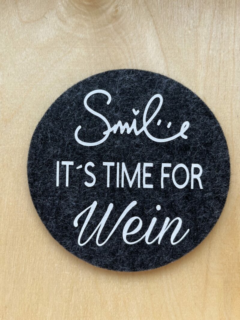 Filzuntersetzer "Smile It´s Time for Wein" – Bild 2