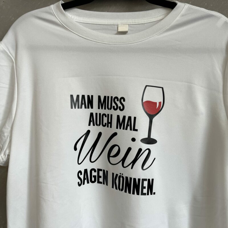T-shirt Man muss auch mal Wein sagen können