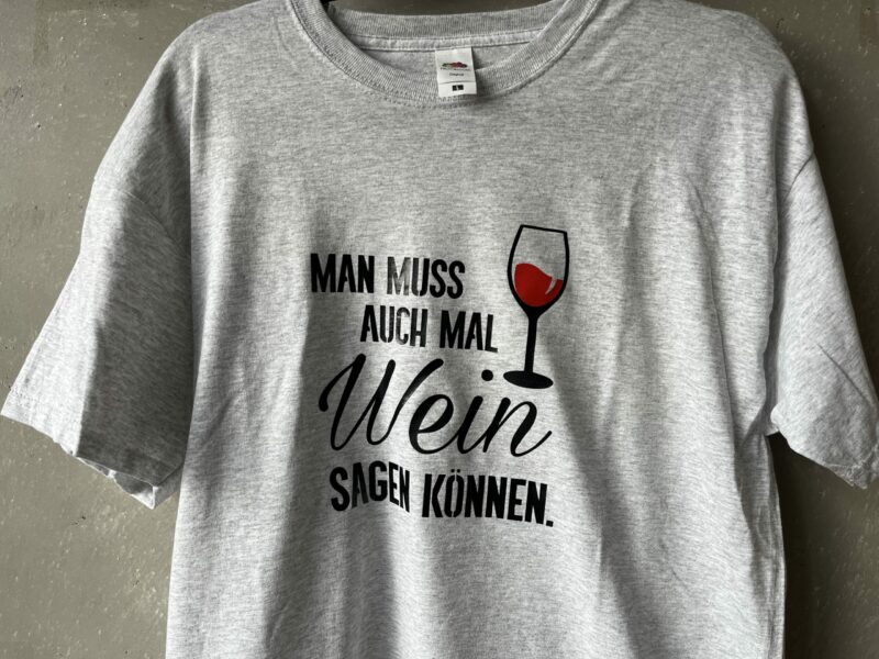 T-shirt Man muss auch mal Wein sagen können – Bild 3