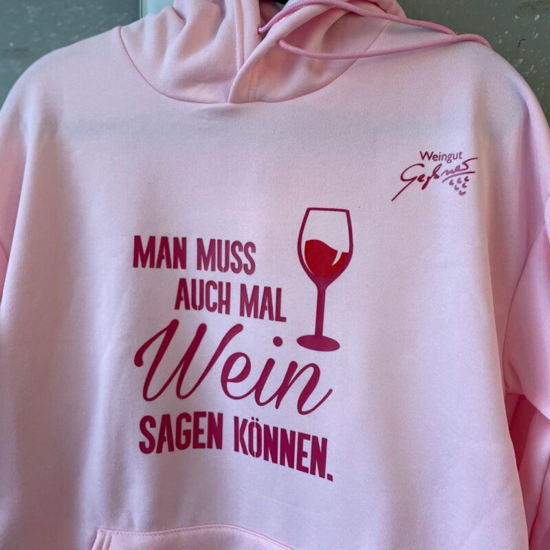 Hoodie "Man muss auch mal Wein sagen können"