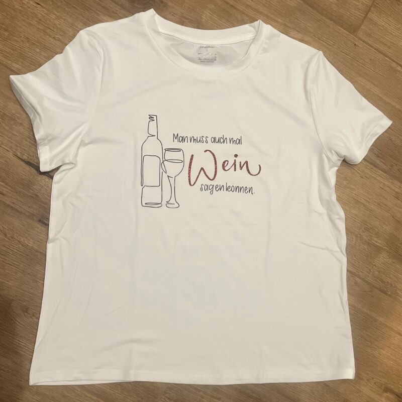 T-Shirt "Man muss auch mal Wein sagen können" 2.0